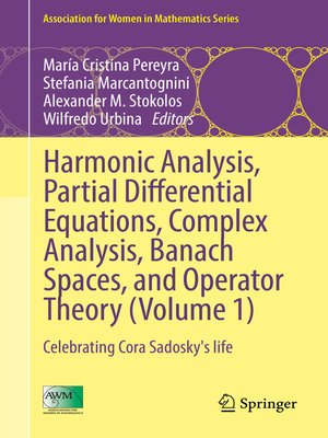 cover image of Harmonic Analysis, Partial Differential Equations, Complex Analysis, Banach Spaces, and Operator Theory (Volume 1)